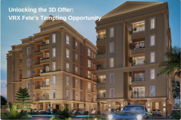 Unlocking the 3D Offer: VRX Fete’s Tempting Opportunity