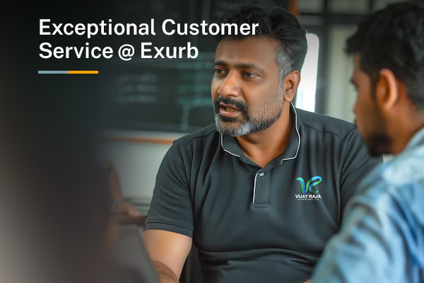 Exceptional Customer Service at Vijay Raja Exurb: Because You Deserve the Best!