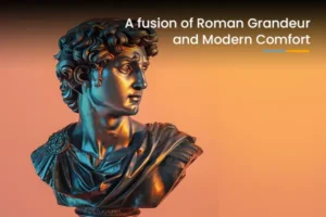 A fusion of Roman Grandeur and Modern Comfort