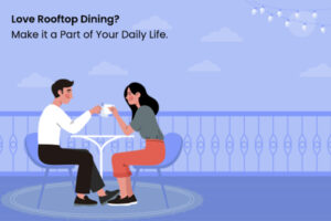 Love Rooftop Dining? Make it a Part of Your Daily Life