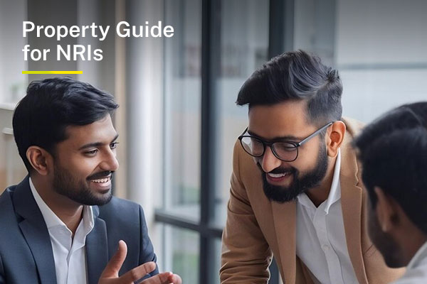 A Complete Guide for NRIs Buying Property in Chennai