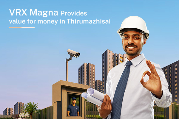 How VRX Magna Provides Value for Money in Thirumazhisai