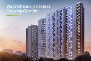 The Power of Buying Early: Inside West Chennai's Fastest-Growing Corridor
